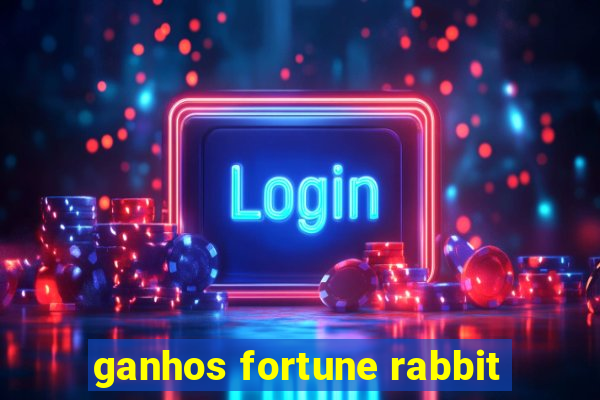 ganhos fortune rabbit